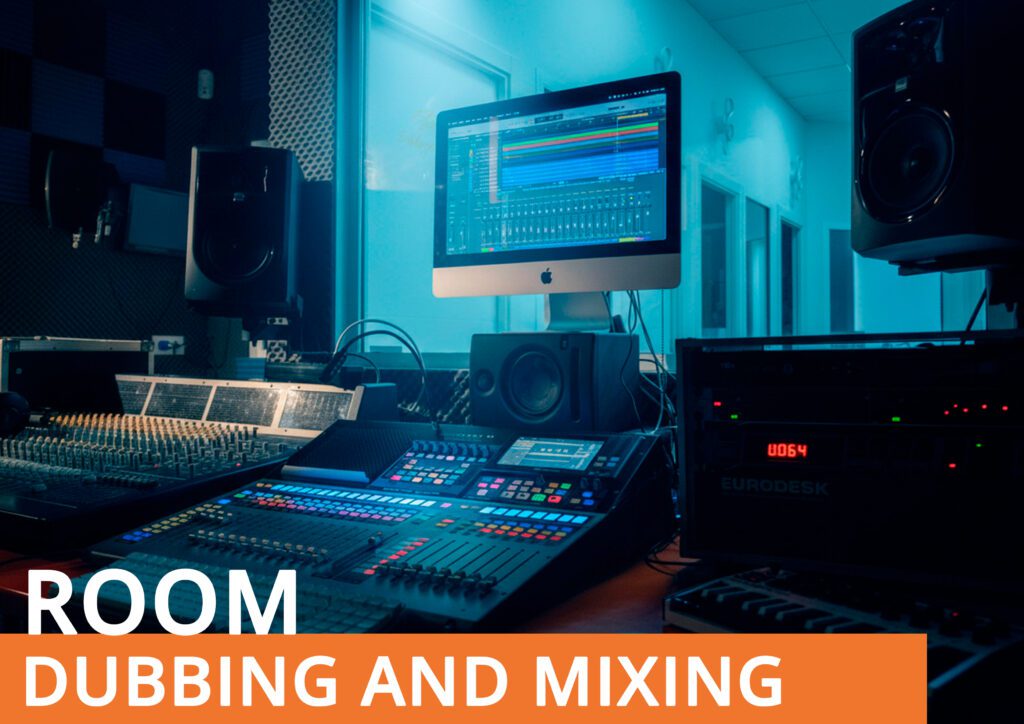 Room_DUBBING AND MIXING